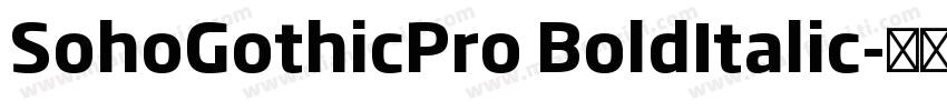 SohoGothicPro BoldItalic字体转换